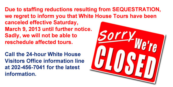 White House announcement that tours cancelled due to sequestration